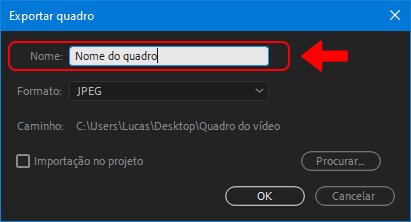 Nomeando o quadro exportado no Premiere